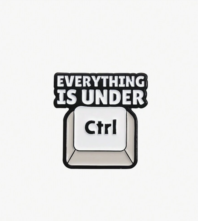 1 - Hello World Brooch - 4 - Everything is Under CTRL Brooch